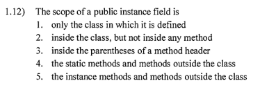 Solved 1.12) The scope of a public instance field is 1. only | Chegg.com