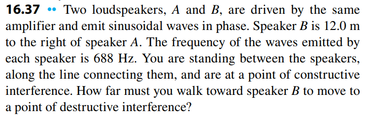 Solved 16.37 • Two Loudspeakers, A And B, Are Driven By The | Chegg.com