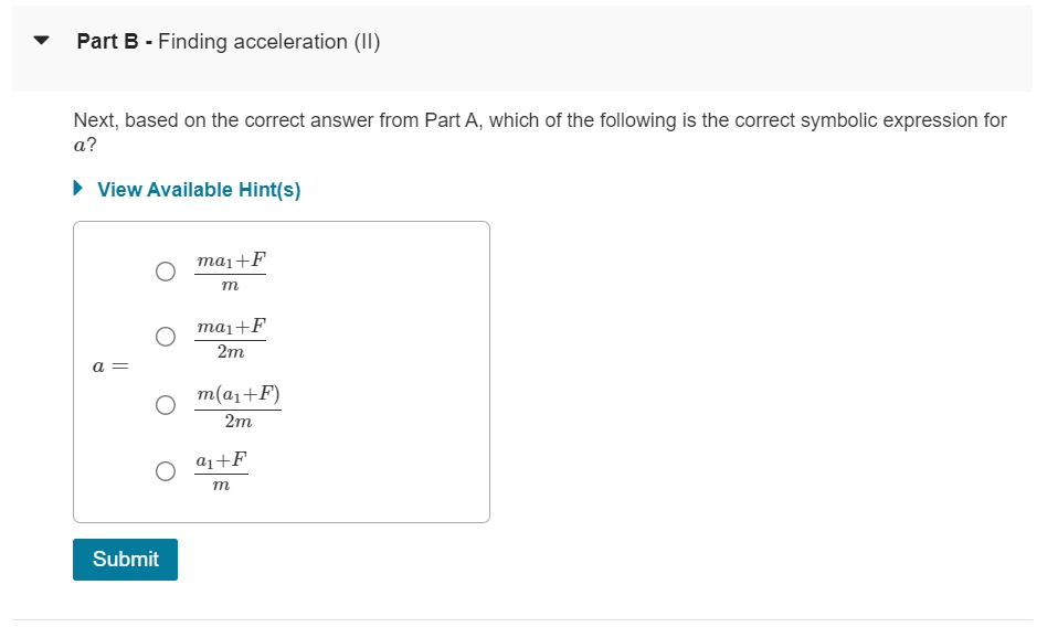 Solved Part B - ﻿Finding Acceleration (II)Next, Based On The | Chegg.com