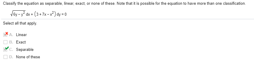 Solved Classify the equation as separable, linear, exact, or | Chegg.com