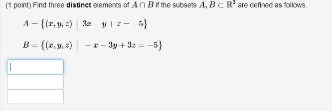 Solved (1 Point) Find Three Distinct Elements Of An B If The | Chegg.com