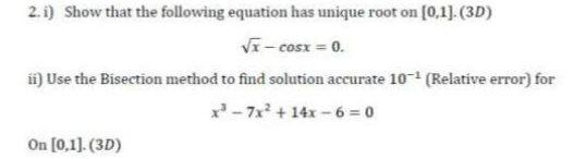 Solved 2.i) Show that the following equation has unique root | Chegg.com