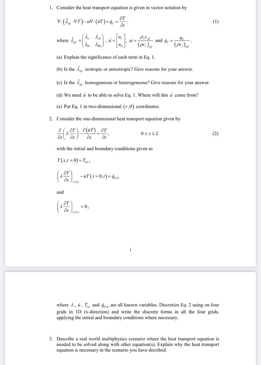 Solved 1. Consider the heat transport equation is given in | Chegg.com