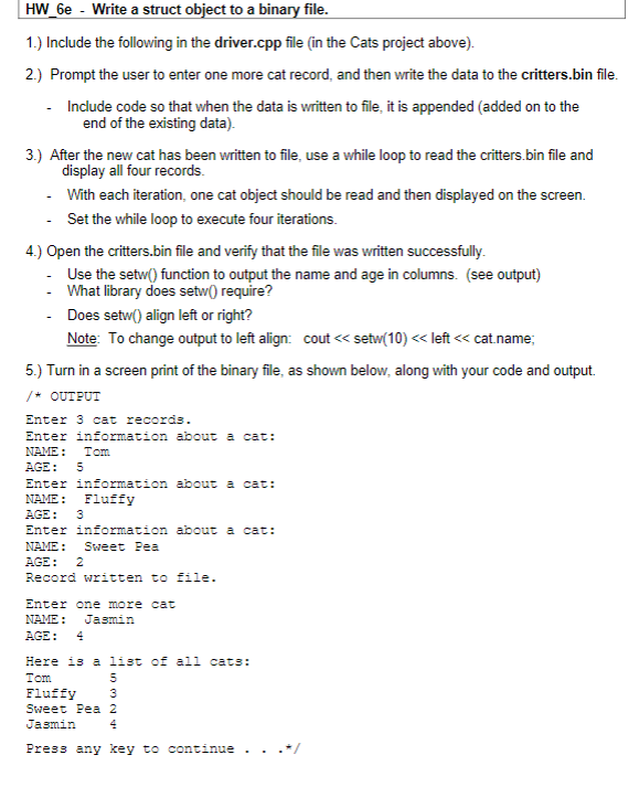 Solved HW_6e - Write a struct object to a binary file. 1.) | Chegg.com