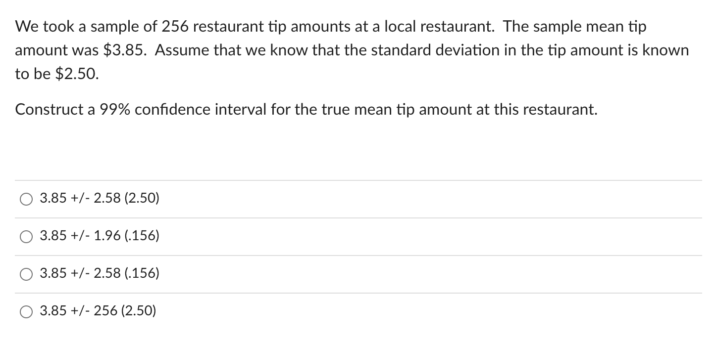 Solved We took a sample of 256 restaurant tip amounts at a | Chegg.com
