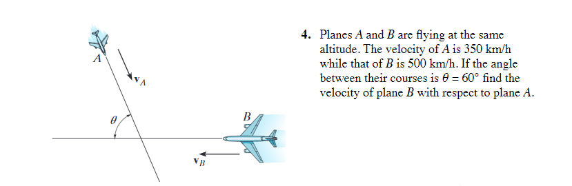 Solved 4. Planes A And B Are Flying At The Same Altitude. | Chegg.com