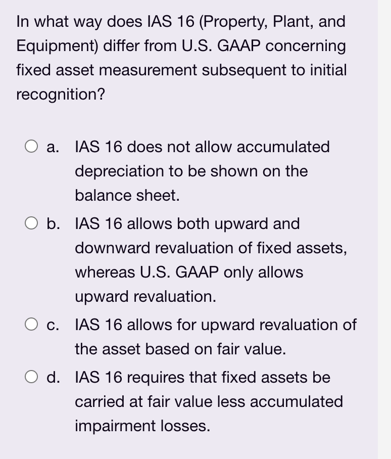 [Solved]: According To IAS 16 (Property, Plant And What Is