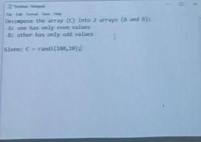 Solved Deccepase the array (C) into 2 arfayn. (A and B) t A: | Chegg.com