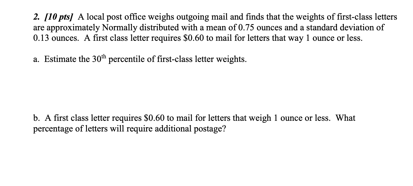 Solved 2 [10 Pts] A Local Post Office Weighs Outgoing Mail