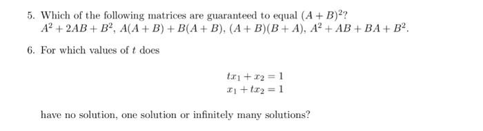 Solved 5. Which Of The Following Matrices Are Guaranteed To | Chegg.com