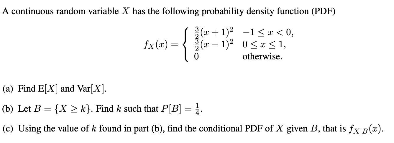 Solved (a) ﻿Find E[x] ﻿and Var[x].(b) ﻿Let B={x≥k}. ﻿Find K | Chegg.com