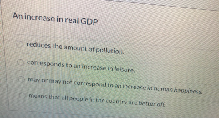 solved-an-increase-in-real-gdp-reduces-the-amount-of-chegg