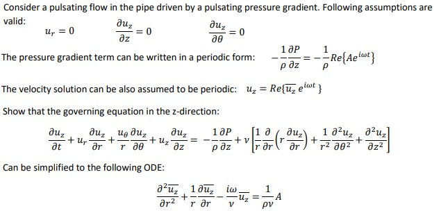 Solved Consider a pulsating flow in the pipe driven by a | Chegg.com