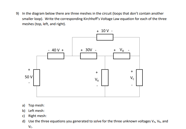 Solved 9) In the diagram below there are three meshes in the | Chegg.com