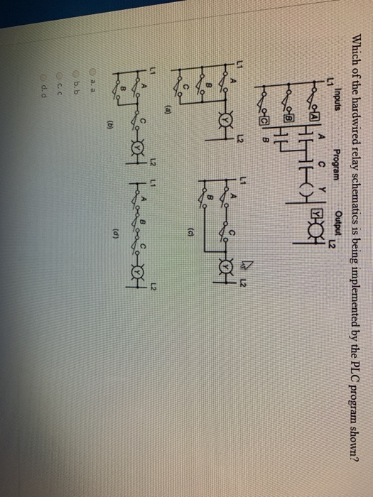 Solved Which of the hardwired relay schematics is being