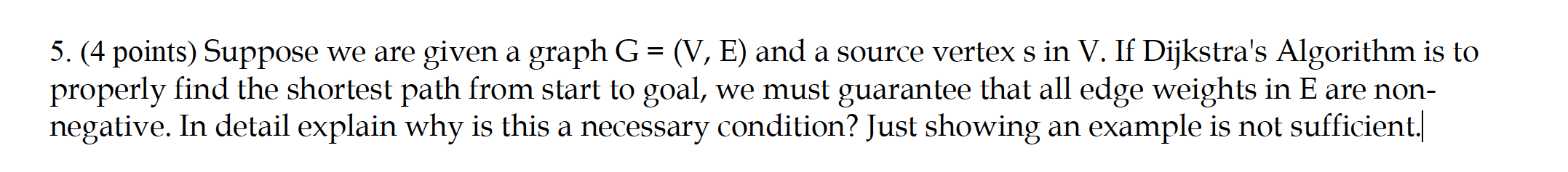 Solved 5. (4 points) Suppose we are given a graph G = (V, E) | Chegg.com