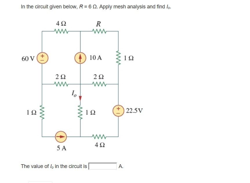 Solved In the circuit given below, R-6 Ω. Apply mesh | Chegg.com