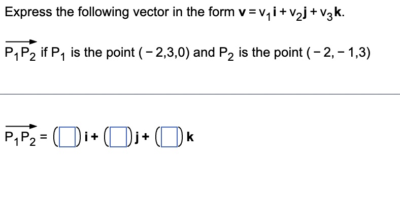 Solved Express the following vector in the form | Chegg.com
