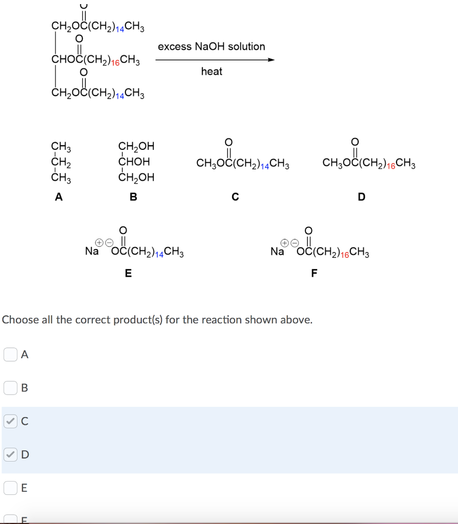 Solved CH,OC(CH2)740Hz excess NaOH solution CHOC(CH2)16CH3 | Chegg.com