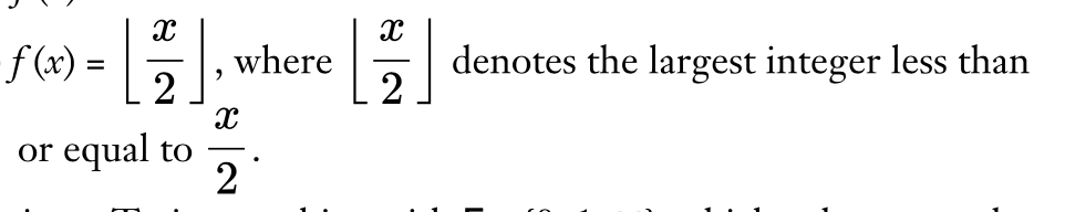 Solved f(x)=⌊2x⌋, where ⌊2x⌋ denotes the largest integer | Chegg.com