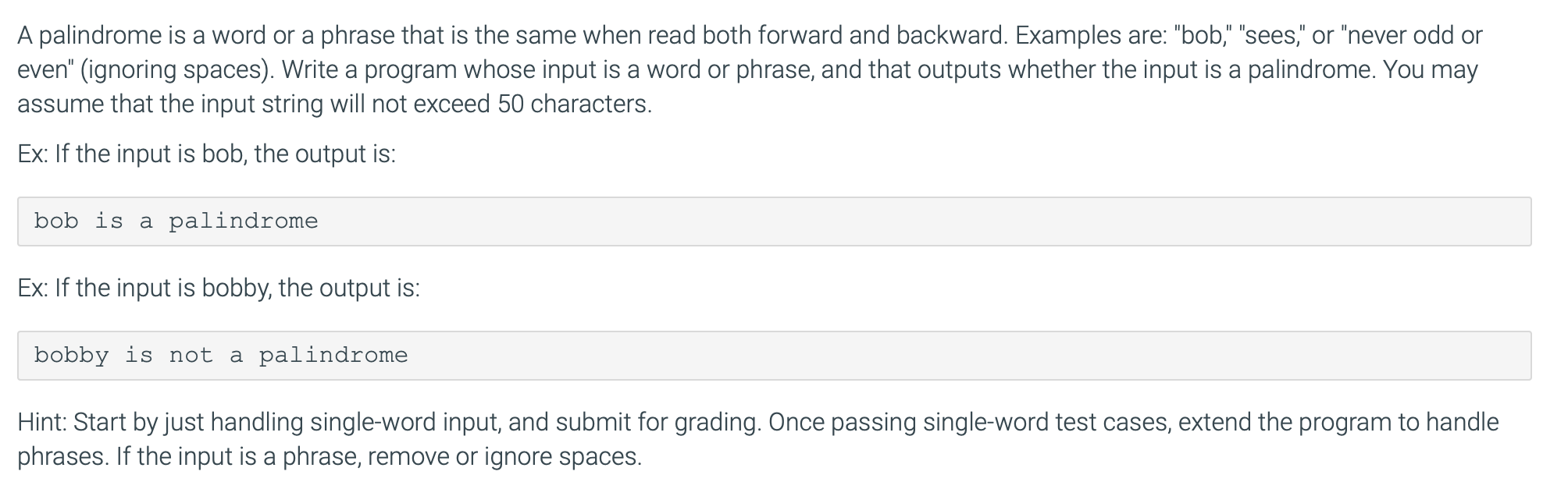 Solved A palindrome is a word or a phrase that is the same | Chegg.com