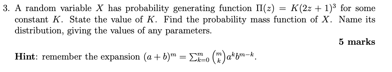 Solved 3. A random variable X has probability generating | Chegg.com