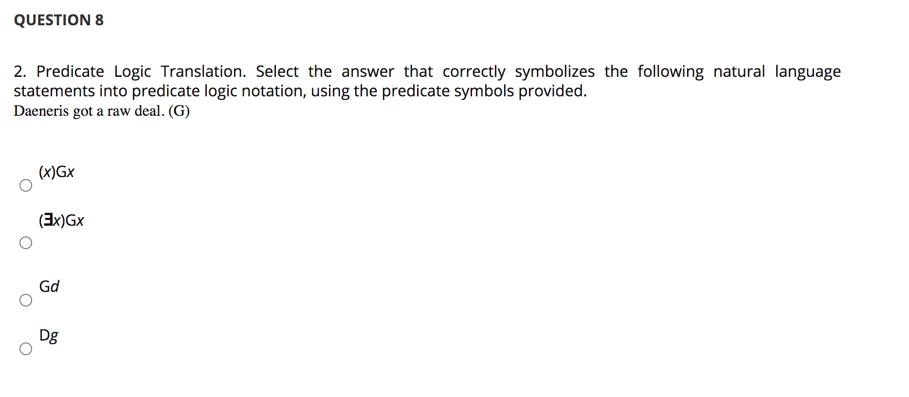 Solved QUESTION 8 2. Predicate Logic Translation. Select the | Chegg.com