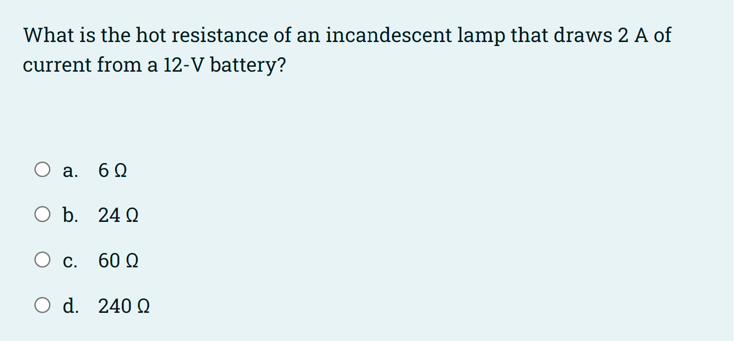 Solved What is the hot resistance of an incandescent lamp