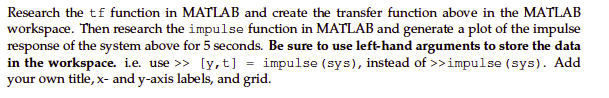 Research the tf function in MATLAB and create the | Chegg.com