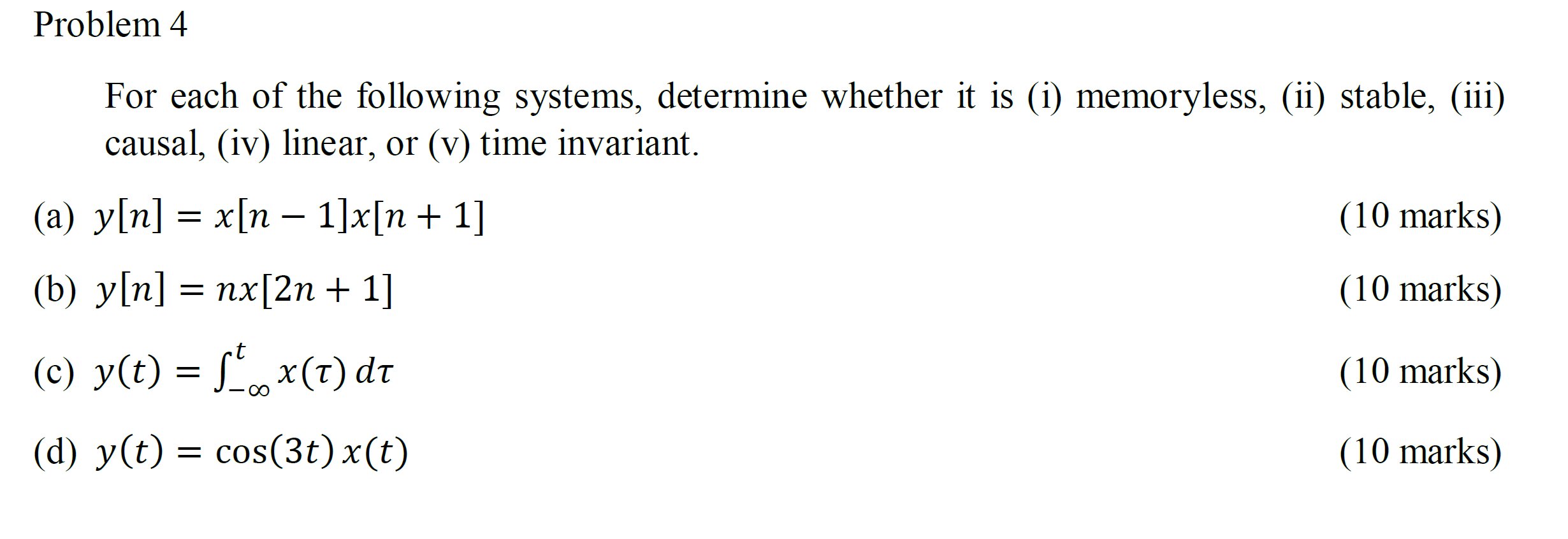 Solved Problem 4 For each of the following systems, | Chegg.com