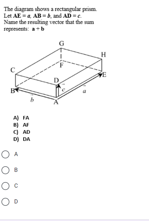 Solved The diagram shows a rectangular prism. Let AE = a, AB | Chegg.com