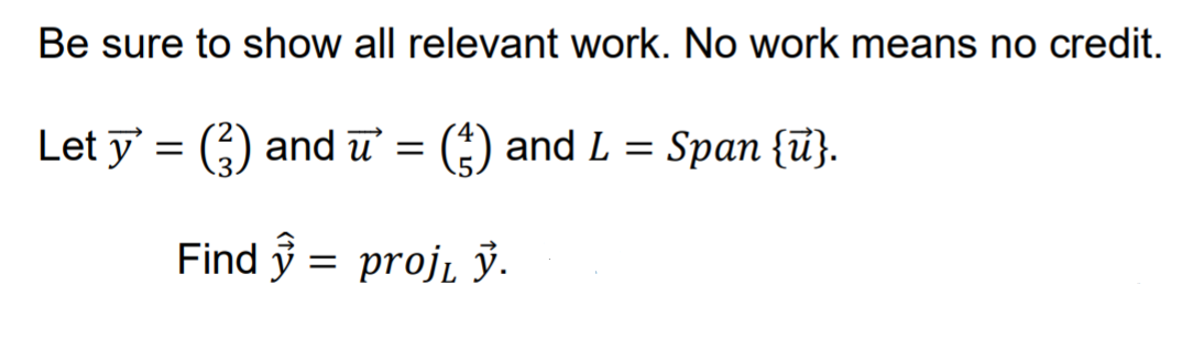Solved Be Sure To Show All Relevant Work No Work Means No Chegg Com