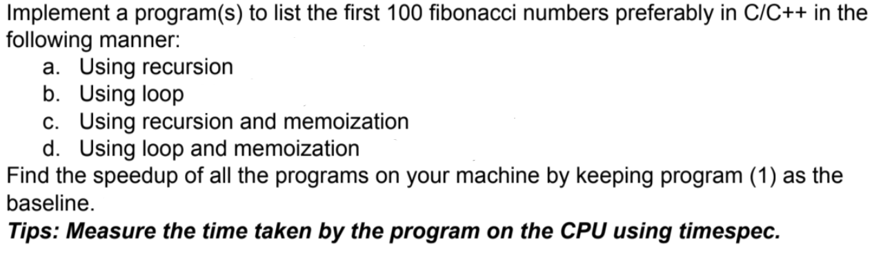 Solved Implement a program(s) to list the first 100 | Chegg.com