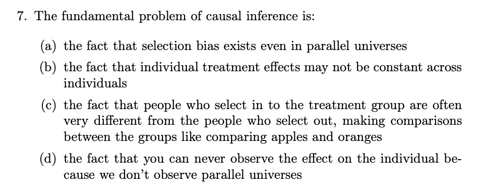 Solved 7. The fundamental problem of causal inference is: | Chegg.com