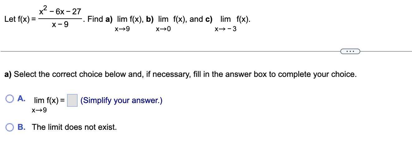 Solved Let Fxx−9x2−6x−27 Find A Limx→9fx B 8245