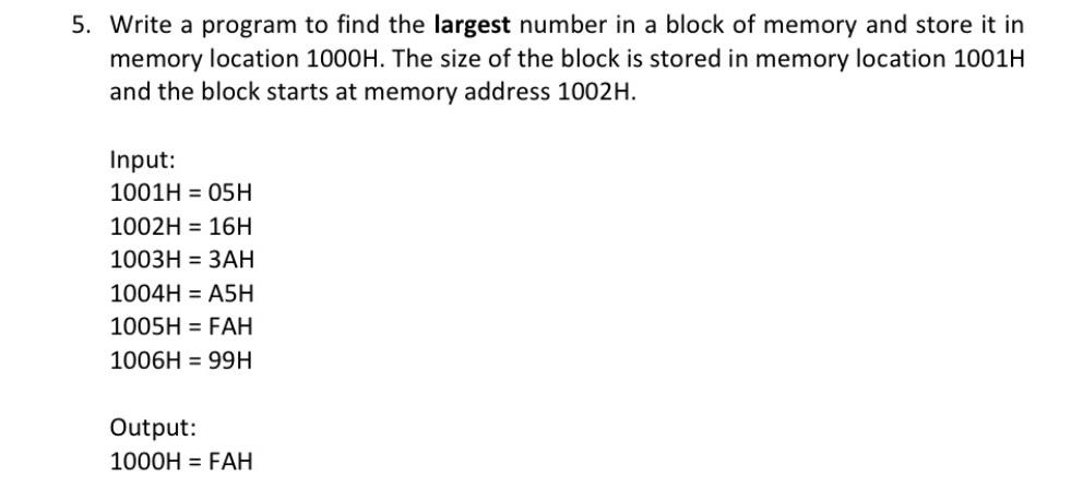 Solved 5. Write a program to find the largest number in a | Chegg.com