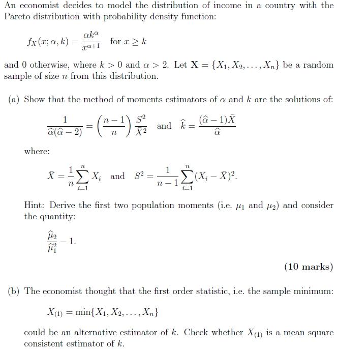 Solved An economist decides to model the distribution of | Chegg.com