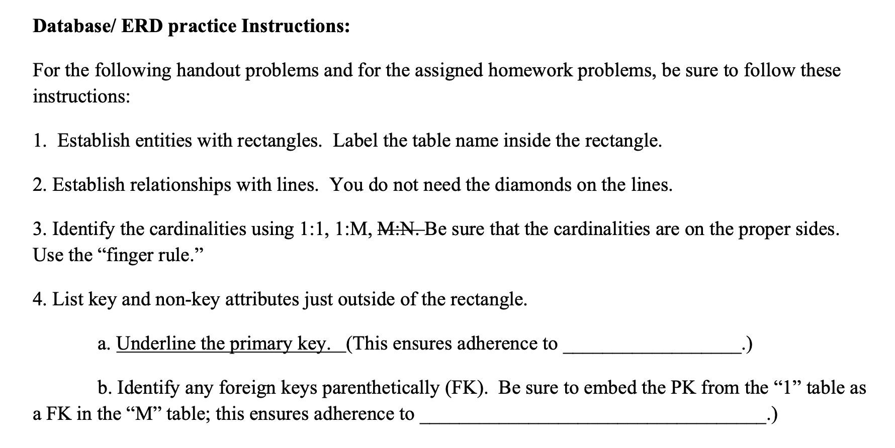 Solved Database/ ERD practice Instructions: For the | Chegg.com