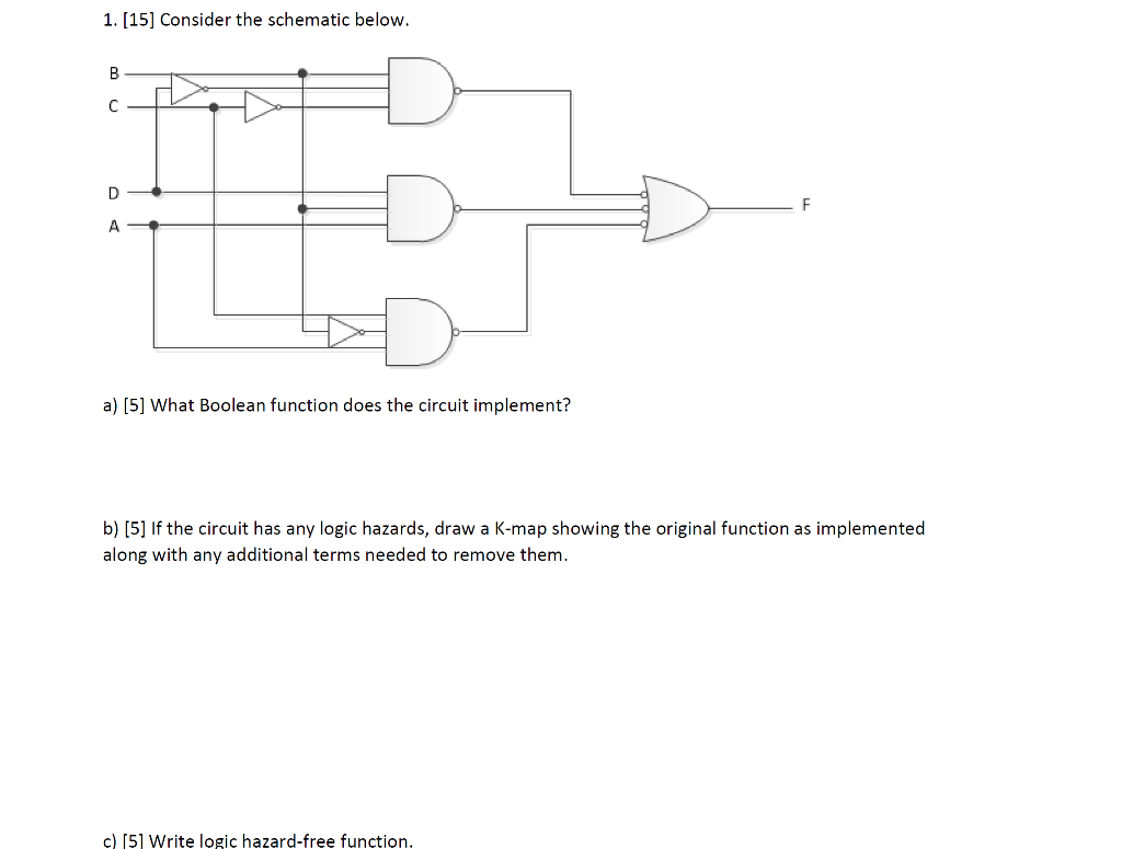 Solved 1. [15] Consider the schematic below. B с D FE A a) | Chegg.com