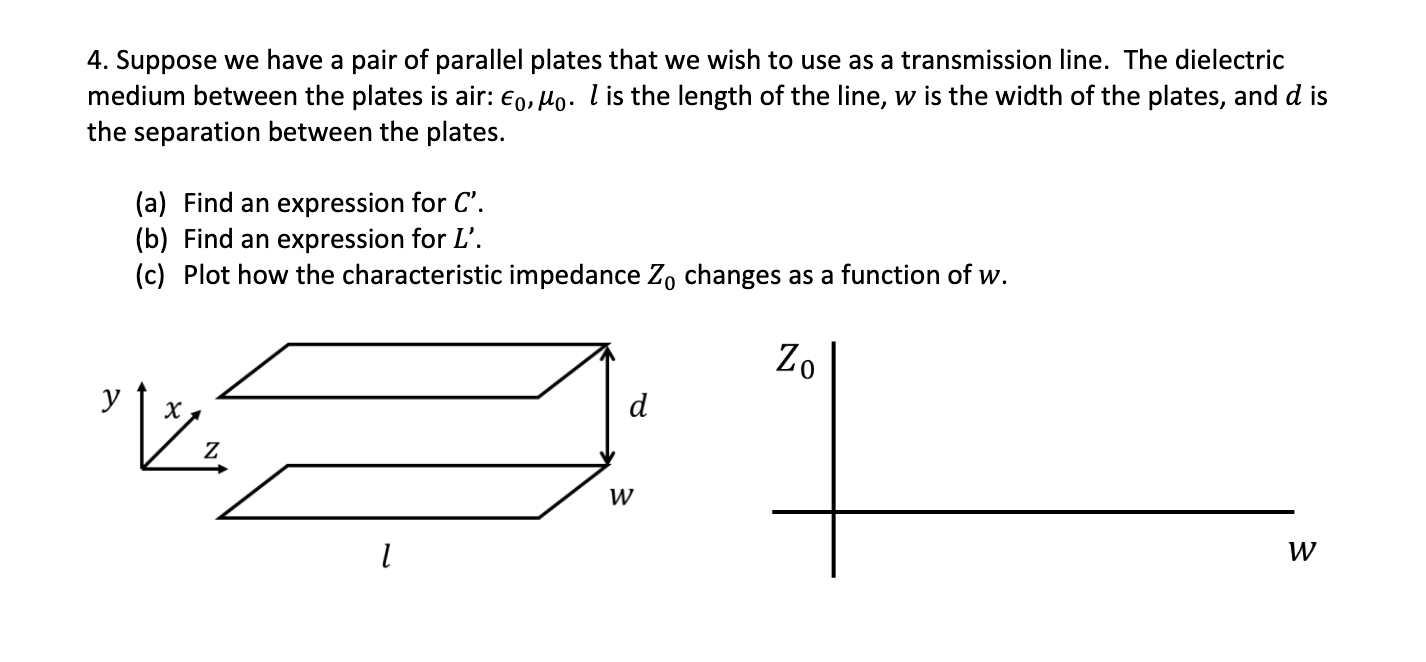 Solved 4. Suppose we have a pair of parallel plates that we | Chegg.com