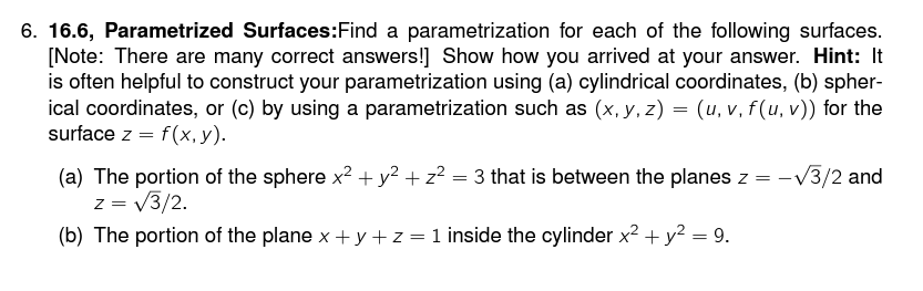 Solved 6. 16.6, Parametrized Surfaces:Find A Parametrization | Chegg.com