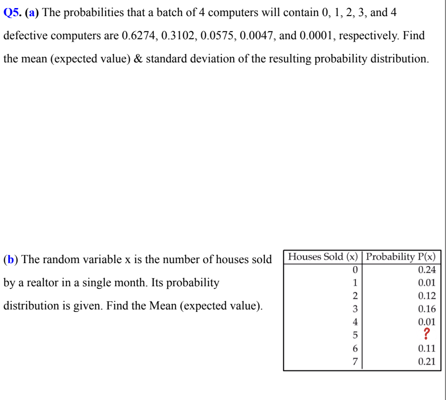 Solved Q5. (a) The probabilities that a batch of 4 computers