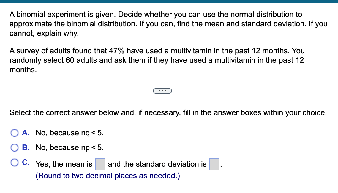 Solved A Binomial Experiment Is Given. Decide Whether You | Chegg.com