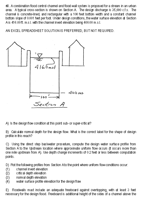 #. A combination flood control channel and flood wall system is proposed for a stream in an urban
area. A typical cross-secti