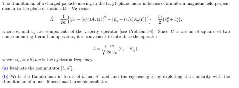 Solved The Hamiltonian of a charged particle moving in the | Chegg.com