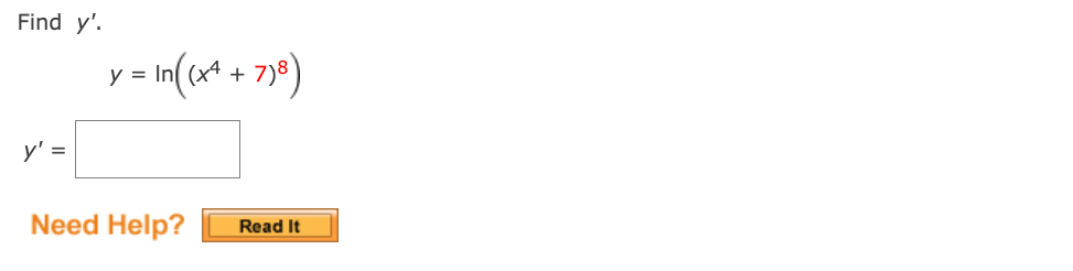 Find \( y^{\prime} \). \[ y=\ln \left(\left(x^{4}+7\right)^{8}\right) \] \[ y^{\prime}= \]