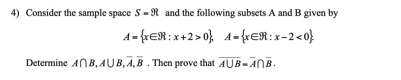 Solved 4) Consider the sample space S = R and the following | Chegg.com