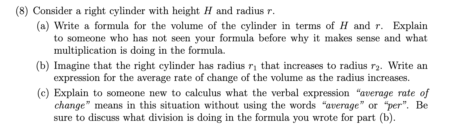 Solved (8) Consider a right cylinder with height H and | Chegg.com