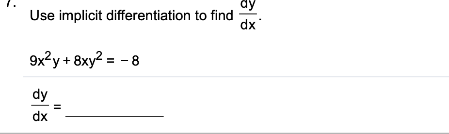 Solved Use implicit differentiation to find | Chegg.com