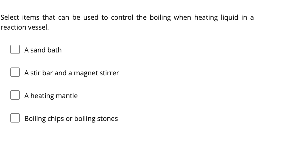 Solved Select items that can be used to control the boiling